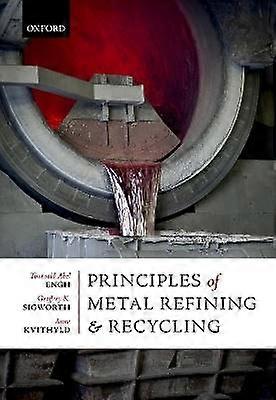 Principles of Metal Refining and Recycling