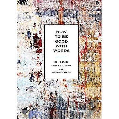 How to Be Good with Words