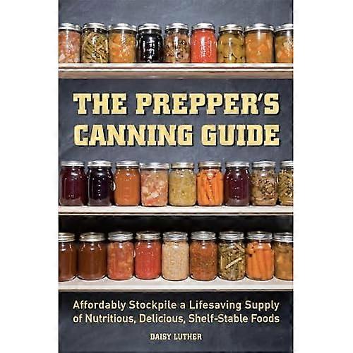Die Prepper Canning Guide