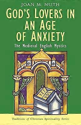 Guds elskere i en angstens tid