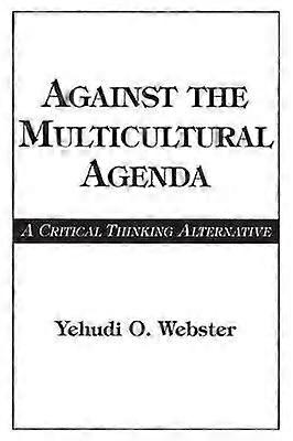 Against the Multicultural Agenda