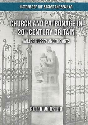 Church and Patronage in 20th Century Britain