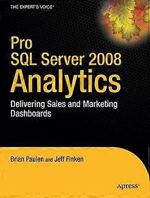 Pro SQL Server 2008 Analytics