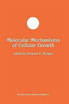 Molecular Mechanisms of Cellular Growth
