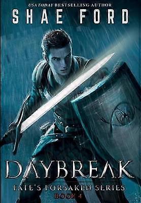 Daybreak 4 Fate's Forsaken