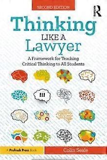 Thinking Like A Lawyer by Colin Seale Paperback
