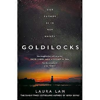Goldilocks The boldest high concept thriller of the year