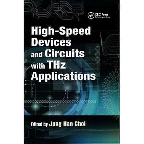 High-Speed Devices and Circuits with Thz Applications