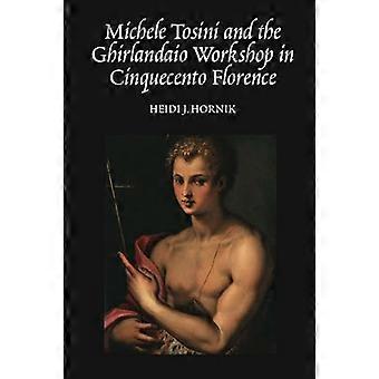 Michele Tosini og Ghirlandaio Workshop i Cinquecento Firenze