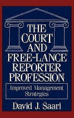 The Court and Free-Lance Reporter Profession