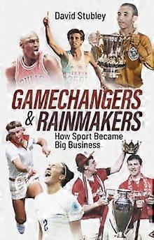 Gamechangers And Rainmakers by David Stubley Paperback