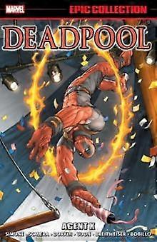 Deadpool Epic Collection Agent X - Gail Simone - Narrative theme: Social issues - Marvel Comics - Paperback