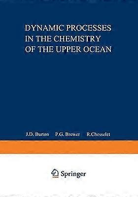 Dynamic Processes in the Chemistry of the Upper Ocean