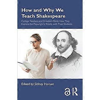 Hur och varför vi undervisar i Shakespeare: Högskolelärare och regissörer delar hur de utforskar dramatikerns verk med sina elever