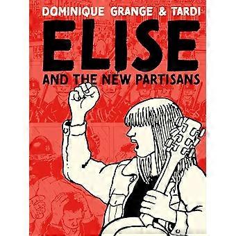 Elise e i nuovi partigiani
