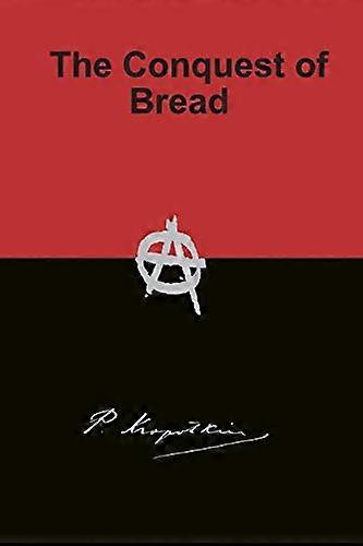 The Conquest of Bread