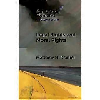 Direitos Legais e Direitos Morais - Matthew H. Kramer