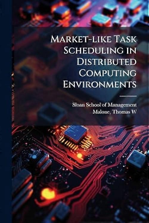 Market-Like Task Scheduling in Distributed Computing Environments