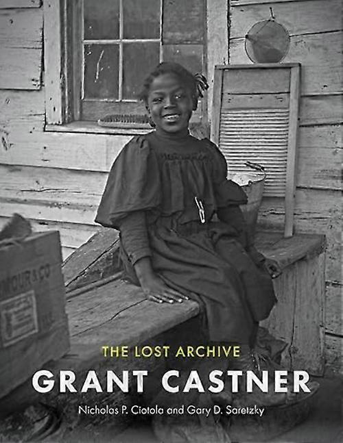 Grant Castner : the Lost Archive