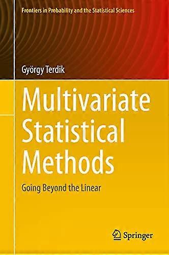 Multivariate Statistical Methods Going Beyond the Linear