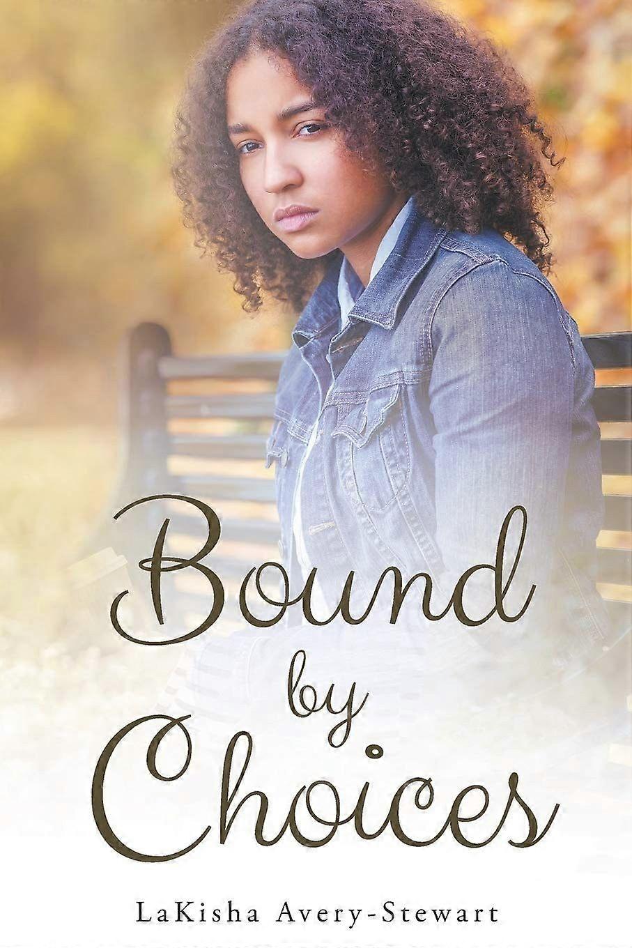 Bound by choices