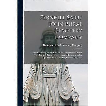 Fernhill Saint John Rural Cemetery Company Microform Acts Of Assembly And By-law - Creative Media Partners LLC - Paperback - en Book