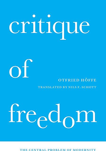 Critique Of Freedom by Otfried Hoffe Hardback Book