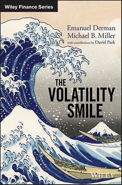 The Volatility Smile by Michael B. American University of Paris University of Oxford Miller Paperback Book