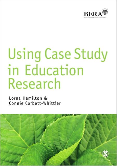 Using Case Study In Education Research by Connie CorbettWhittier Paperback