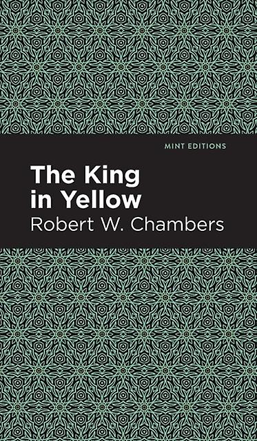 The King In Yellow by Robert W. Chambers Paperback Book