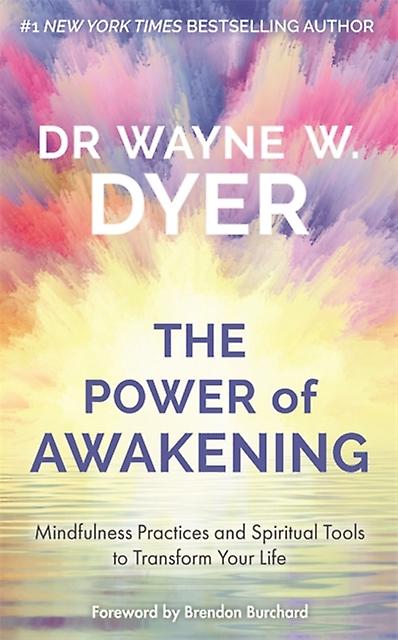 Power Of Awakening The by Wayne Dyer Paperback