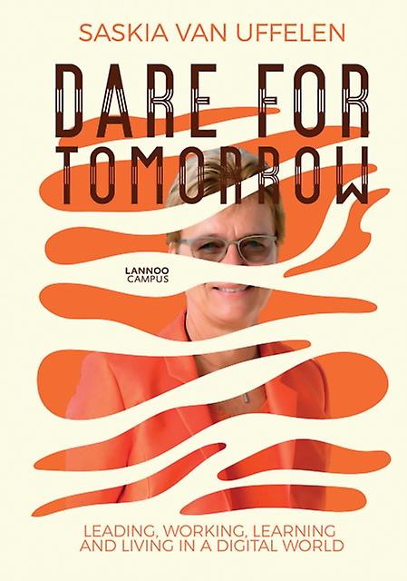 Dare For Tomorrow by Saskia Van Uffelen Paperback Book