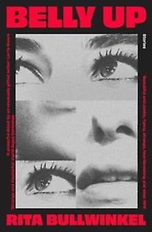 Belly Up by Rita Bullwinkel Paperback