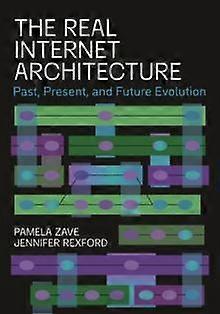 The Real Internet Architecture by Jennifer Rexford Paperback Book