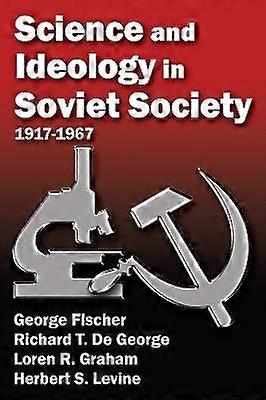Science and Ideology in Soviet Society