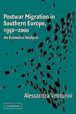Postwar Migration in Southern Europe 19502000