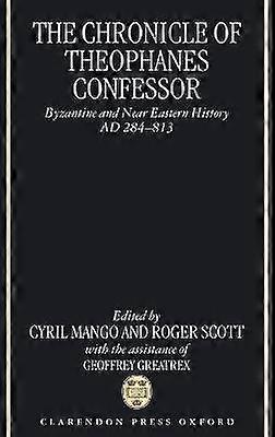 The Chronicle of Theophanes Confessor