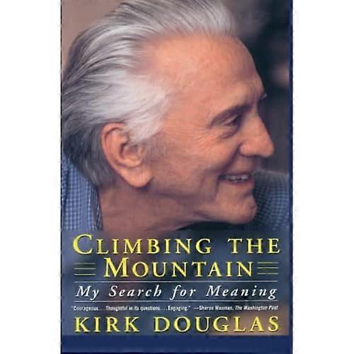 Climbing the Mountain: My Search for Meaning