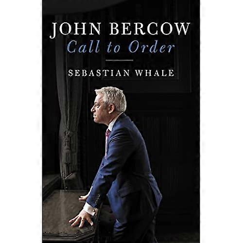 John Bercow: Call To Order