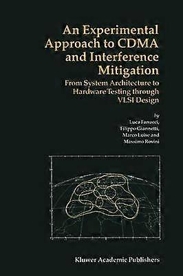 An Experimental Approach to CDMA and Interference Mitigation