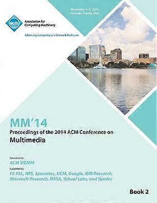 MM14 22nd ACM International Conference on Multimedia V2