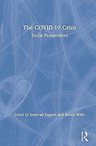 The COVID 19 Crisis: Social Perspectives