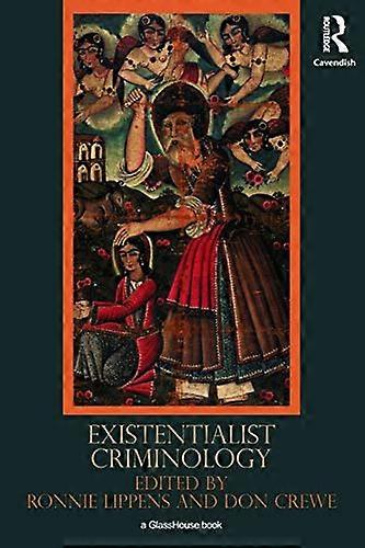 Existentialist Criminology