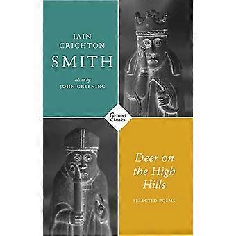 Deer on the High Hills Selected Poems