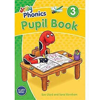 Jolly Phonics Schülerbuch 3 in Druckbuchstaben (britisch-englische Ausgabe)