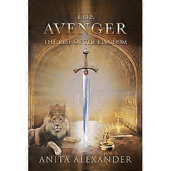 The Avenger The Rise Of The Kingdom - Anita Alexander - Paperback - en Book