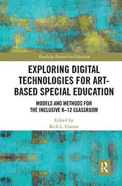 Exploring Digital Technologies For Art-based Special Education Models And Method - Taylor & Francis Ltd