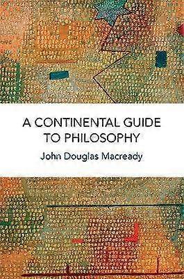 A Continental Guide to Philosophy