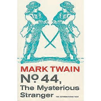 No. 44 The Mysterious Stranger - Mark Twain