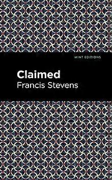 Claimed - Francis Stevens